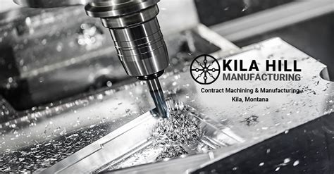 cnc machine in kalispell|Kila Hill Manufacturing .